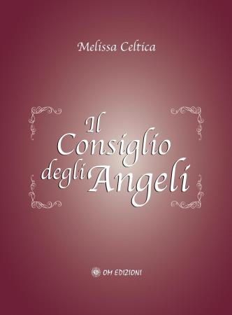 copertina del libro Il consiglio degli angeli di  Melissa Celtica 