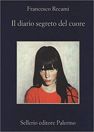 copertina del libro Il diario segreto del cuore - Francesco Recami di Francesco Recami