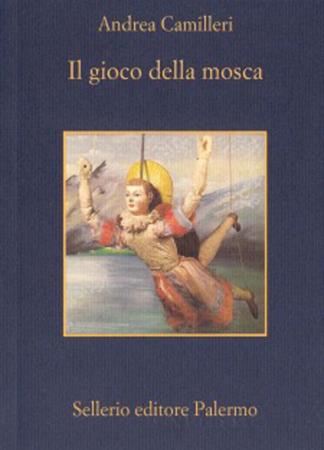 copertina del libro Il gioco della mosca  di Andrea Camilleri