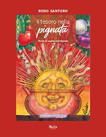 copertina del libro Il tesoro nella pignata : storie di cucina meridionale / Rodo Santoro di Il tesoro nella pignata