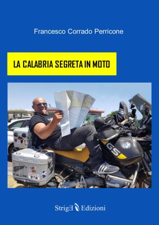 copertina del libro La Calabria segreta in moto di Francesco Corrado Perricone