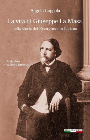 copertina del libro La vita di Giuseppe La Masa nella storia del Risorgimento Italiano di Angelo Coppola