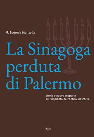 copertina del libro La sinagoga perduta di Palermo : storia e nuove scoperte sull