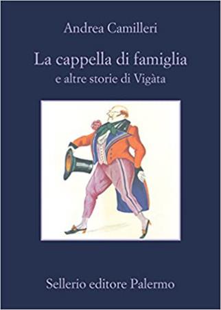 copertina del libro La cappella di famiglia di Andrea Camilleri