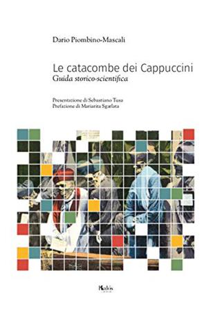copertina del libro Le catacombe dei cappuccini di Dario Piombino Mascali
