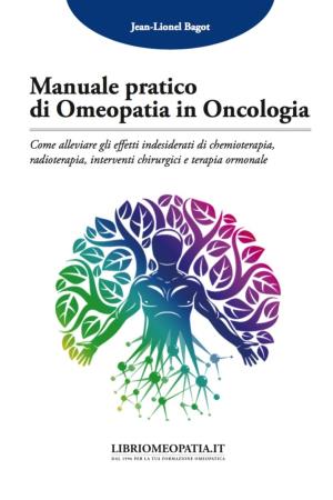 copertina del libro Manuale pratico di omeopatia in oncologia di Jean-Lionel Bagot