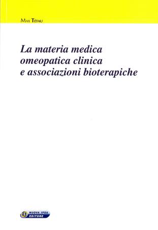 copertina del libro La materia medica omeopatica clinica e associazioni bioterapiche di Max Tetau