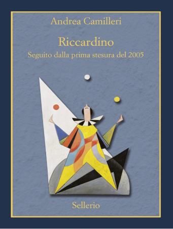 copertina del libro Riccardino - Edizione Speciale 2005/2016 / Andrea Camilleri di Andrea Camilleri