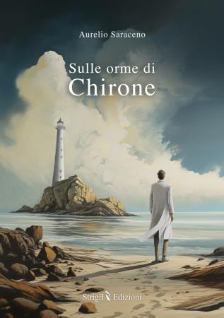 copertina del libro Sulle orme di Chirone di Aurelio Saraceno