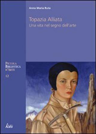 copertina del libro Topazia Alliata. Una vita nel segno dell