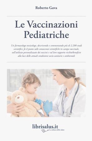 copertina del libro Le Vaccinazioni Pediatriche - IV Edizione di Roberto Gava