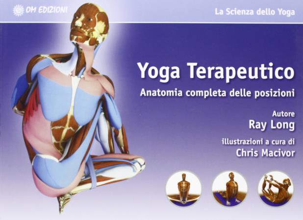 copertina del libro YOGA TERAPEUTICO ANATOMIA COMPLETA DELL - LONG di Ray Long