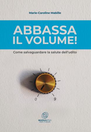 copertina del libro Abbassa il volume! di Marie-Caroline Mabille