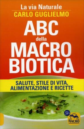 copertina del libro ABC della Macrobiotica di Carlo Guglielmo