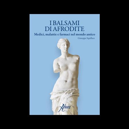 copertina del libro I balsami di Afrodite di Giuseppe Squillace
