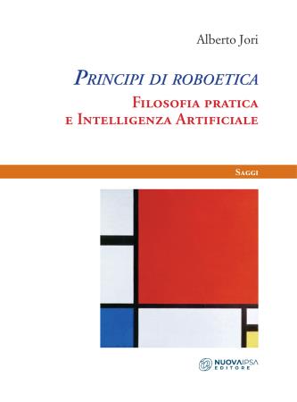 copertina del libro Principi di Roboetica di Alberto Jori