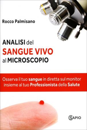 copertina del libro Analisi del sangue vivo al microscopio di Rocco Palmisano