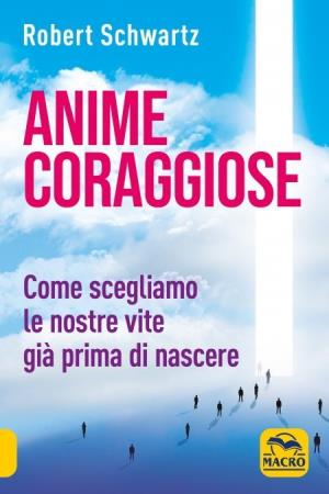 copertina del libro Anime Coraggiose di Robert Schwartz
