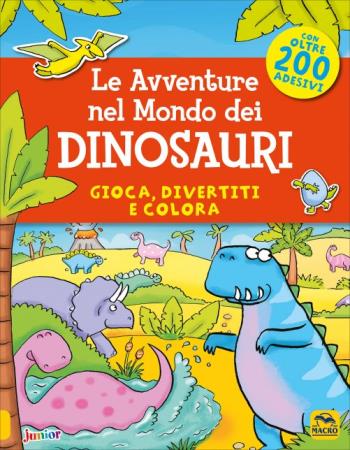 copertina del libro Avventure nel Mondo dei Dinosauri di Kate Daubney
