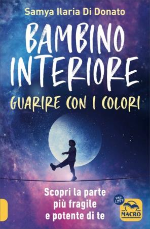 copertina del libro Bambino interiore: guarire con i colori di Samya Ilaria Di Donato
