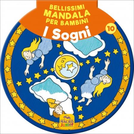 copertina del libro Bellissimi Mandala per Bambini Vol.10 - I Sogni di AA.VV.