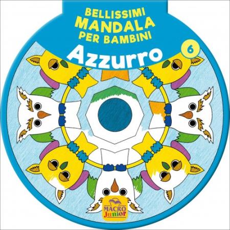 copertina del libro Bellissimi Mandala per Bambini Vol.6 - Azzurro di AA.VV.