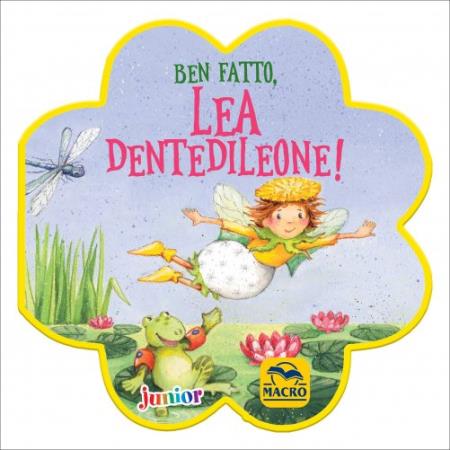 copertina del libro Ben Fatto. Lea Dentedileone! di AA.VV.