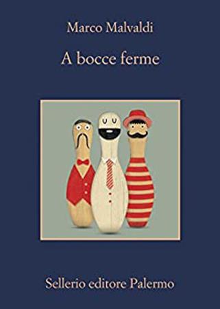 copertina del libro A bocce ferme di Marco Malvaldi