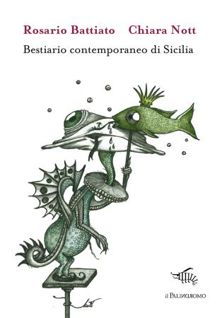 copertina del libro Bestiario contemporaneo di Sicilia di Rosario Battiato