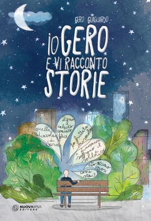 copertina del libro ioGero e vi racconto storie di Gero Guagliardo