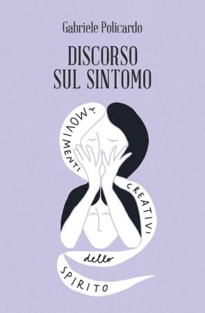 copertina del libro Discorso sul sintomo di Gabriele Policardo