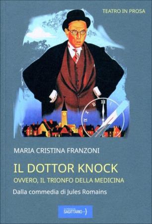 copertina del libro Il Dottor Knock di Maria Cristina Franzoni
