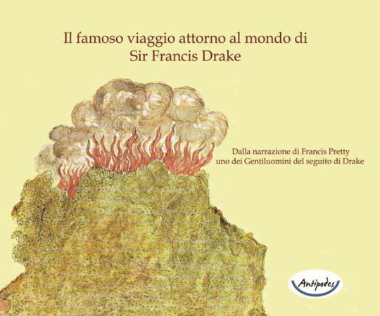 copertina del libro Il famoso viaggio attorno al mondo di Sir Francis Drake di Vezio Vascotto