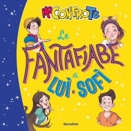 copertina del libro Le fantafiabe di Luì e Sofì di Me contro Te