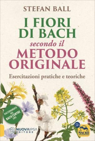 copertina del libro I Fiori di Bach Secondo il Metodo Originale di Stefan Ball
