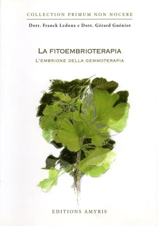 copertina del libro La fitoembrioterapia di Franck Ledoux