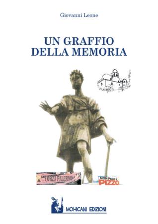 copertina del libro Un graffio della memoria di Giovanni Leone