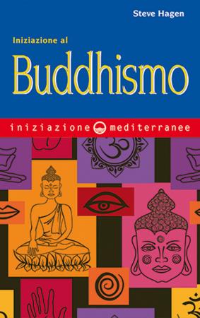 copertina del libro Iniziazione al buddhismo di Steve Hagen
