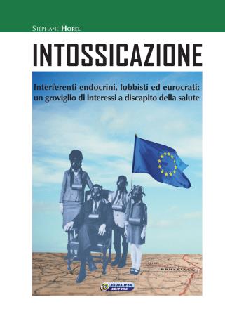 copertina del libro INTOSSICAZIONE di Stéphane Horel