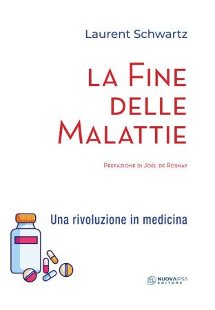copertina del libro La Fine delle Malattie di Laurent Schwartz