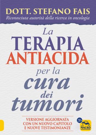 copertina del libro La terapia antiacida per la Cura dei Tumori di Stefano Fais