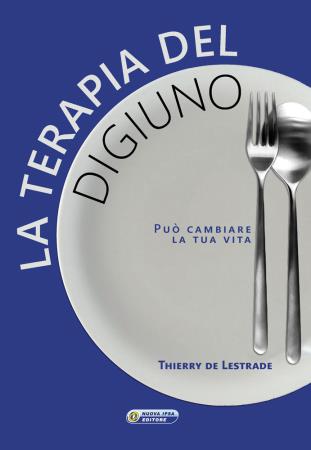 copertina del libro La terapia del digiuno di Thierry de Lestrade