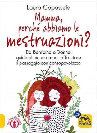 copertina del libro Mamma, perché abbiamo le mestruazioni? di Laura Capossele