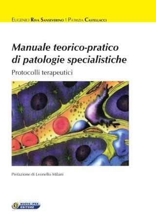 copertina del libro Manuale teorico-pratico di patologie specialistiche di Eugenio Riva Sanseverino