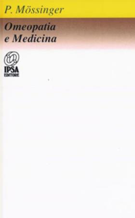 copertina del libro Omeopatia e Medicina - outlet di Paul Mössinger