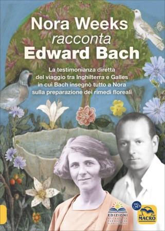 copertina del libro Nora Weeks Racconta Edward Bach di  Nora Weeks