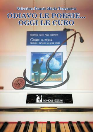 copertina del libro Odiavo le poesie…oggi le curo di Salvatore Fausto Maria Terranova