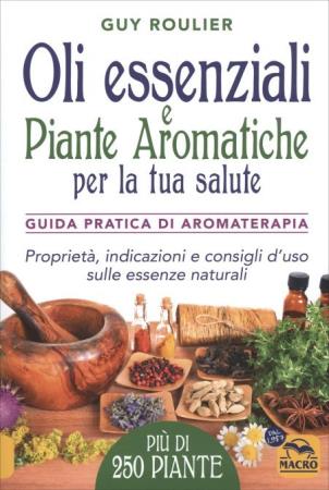 copertina del libro Oli Essenziali e Piante Aromatiche per la Tua Salute di Guy Roulier