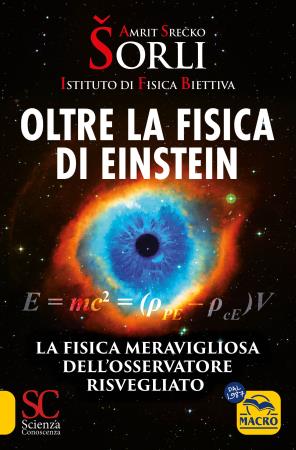 copertina del libro Oltre la fisica di Einstein di Amrit Srecko Sorli