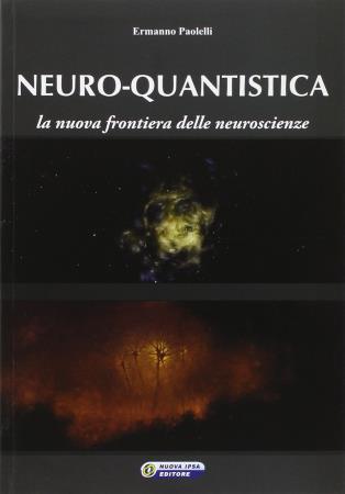 copertina del libro Neuro-Quantistica - outlet di Ermanno Paolelli